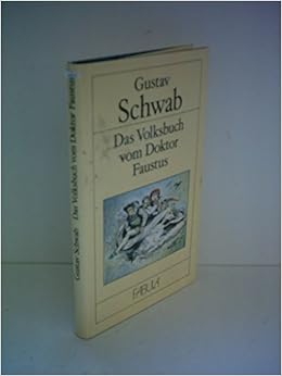 Das Volksbuch Vom Doktor Faustus Amazon De Schwab Gustav Richter Ludwig Bucher