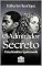 Livro O ADMIRADOR SECRETO: Uma Sombra Apaixonada