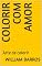 Livro Colorir com amor: Arte de colorir