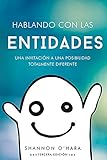 Hablando Con Las Entidades (Spanish Edition) by