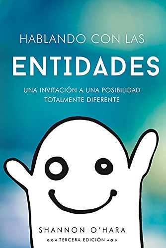 Hablando Con Las Entidades (Spanish Edition) by Shannon O'Hara