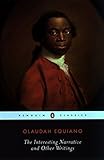 The Interesting Narrative and Other Writings: Revised Edition (Penguin Classics) by Olaudah Equiano, Vincent Carretta