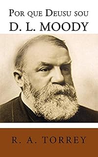 Livro Por Que Deus Usou D. L. Moody