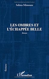 Les  ombres et l'échappée belle