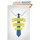 White-Collar Government: The Hidden Role of Class in Economic Policy Making (Chicago Studies in American Politics)