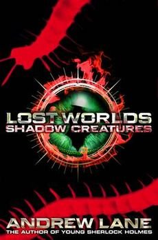 [(Lost Worlds: Shadow creatures Part 2)] [By (author) Andrew Lane] published on (November, 2014)