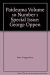 Paideuma Volume 10 Number 1 Special Issue: George Oppen