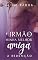 Livro O irmão da minha melhor amiga - A REDENÇÃO (Livro Único)