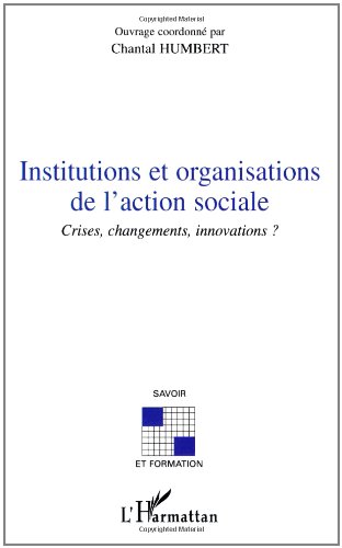 Institutions et organisations de l'action sociale