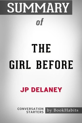 Summary of The Girl Before by JP Delaney | Conversation Starters