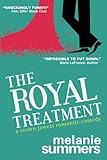 The Royal Treatment: A Crown Jewels Romantic Comedy, Book 1
