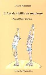 L' art de vieillir en souplesse