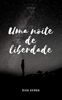 Livro Uma noite de liberdade: conto