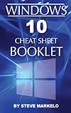 Windows 10 Cheat Sheet Booklet Windows 10 Cheat Sheet Booklet