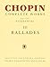 Ballades: Chopin Complete Works Vol. III (Fryderyk Chopin Complete Works)