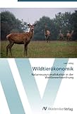 Image de Wildtierökonomik: Naturressourcenallokation in der Wettbewerbsordnung (German Edition)