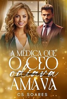 Livro A médica que o CEO ( odiava) amava: 3º livro da série destinos