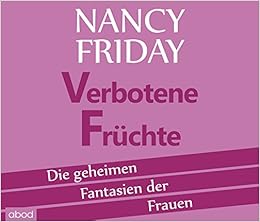 Verbotene Fruchte Die Geheimen Fantasien Der Frauen Amazon De Friday Nancy Berlinghof Ursula Bucher