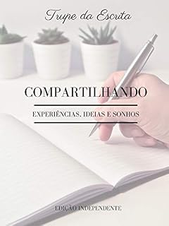 Livro TRUPE DA ESCRITA: Compartilhando experiências, ideias e sonhos