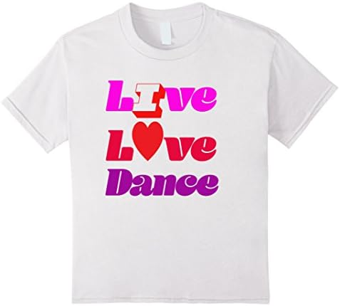 Kids Live Love Dance Trendy Trending T Shirt 10 White