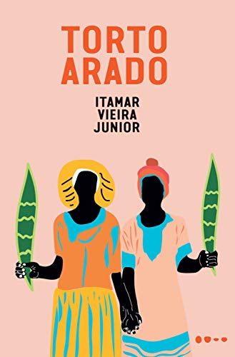 Torto arado - eBook, Resumo, Ler Online e PDF - por Itamar Vieira Junior