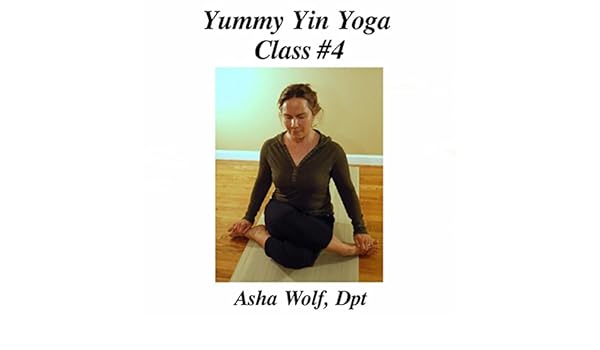 Yummy Yin Yoga Class #4 de Dpt Asha Wolf en Amazon Music ...