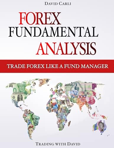 Forex Fundamental Analysis Trade Forex Like A Fund Manager Forex Trading Method Of Analysis For Experienced Traders And Beginners Explained In Simple Terms Become A Profitable Forex Trader Winter Caroline