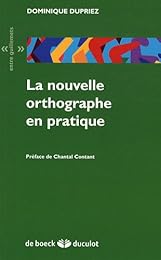 La  nouvelle orthographe en pratique