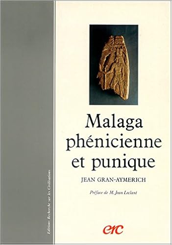 Malaga Phénicienne Et Punique Recherches Franco Espagnoles - 