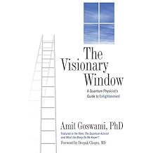 The Visionary Window: A Quantum Physicist's Guide to Enlightenment