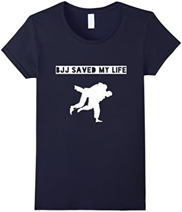 Women's BJJ Saved My Life - BJJ Brazilian Jiu Jitsu T-Shirt Small Navy