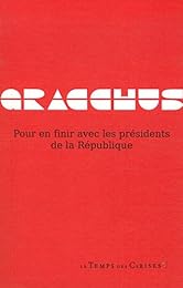 Pour en finir avec les présidents de la République