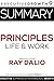 Summary: Principles - Life and Work by Ray Dalio