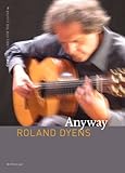 Roland Dyens: Anyway