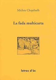 La  fada multicarta e autres contes persistents