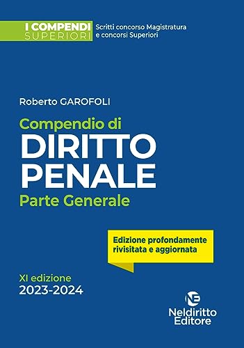 Compendio di diritto penale. Parte generale. XI edizione (2023 - 2024)