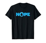 Nope Blue Magic Funny Shirt for Men Women and Kids