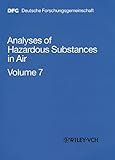 Image de Analyses of Hazardous Substances in Air: Volume 7 (The MAK-Collection for Occupational Health and Safety. Part III: Air Monitoring Methods (DFG)