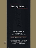 Being Black: Zen and the Art of Living with Fearlessness and Grace (Compass)