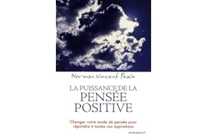 PUISSANCE DE LA PENSÉE POSITIVE (LA)