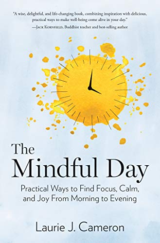 B.e.s.t The Mindful Day: Practical Ways to Find Focus, Calm, and Joy From Morning to Evening<br />E.P.U.B