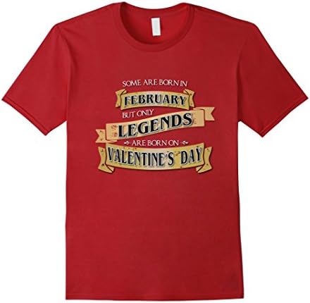 Mens Legends Born On Valentine's Day T-Shirt, Birthday Apparel Medium Cranberry