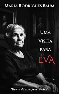 Livro Uma visita para Eva: Nunca é tarde para mudar