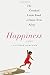 Happiness: A Memoir: The Crooked Little Road to Semi-Ever After primary