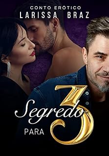 Livro Segredo Para Três - Conto Erótico