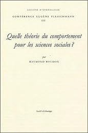 Quelle théorie du comportement pour les sciences sociales ?