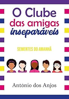 Livro O Clube Das Amigas InseparÁveis