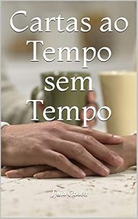 Livro Cartas ao Tempo sem Tempo