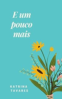 Livro E um pouco mais (Duologia Em mim)