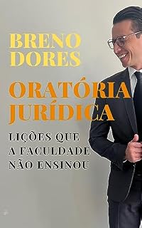 Livro Oratória Jurídica: Lições que a faculdade não ensinou